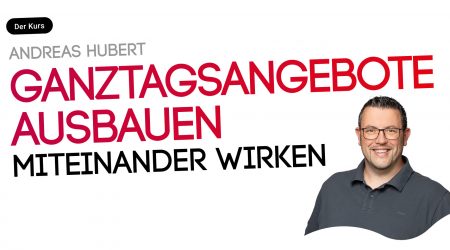 Ganztagsangebote ausbauen. Ganztagsbetreuung weiterentwickeln