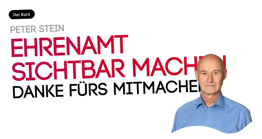 Ehrenamt sichtbar machen. Kampagnen und Dankesformate stärken