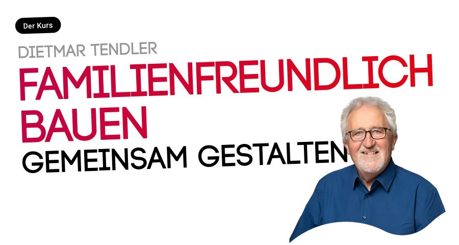 Familienfreundlich bauen. Nachhaltige Baugebiete entwickeln
