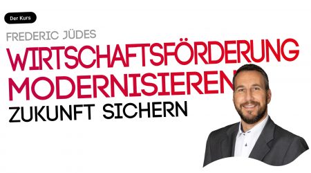 Wirtschaftsförderung modernisieren. Aktive Netzwerke schaffen
