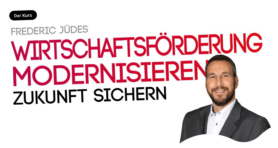 Wirtschaftsförderung modernisieren. Aktive Netzwerke schaffen