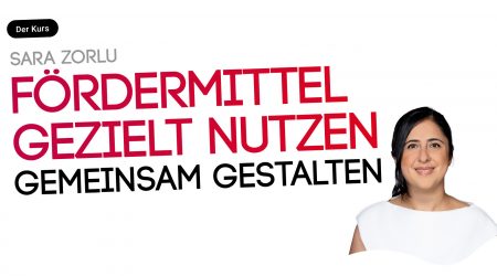 Fördermittel gezielt nutzen. Transparente Förderpraxis etablieren