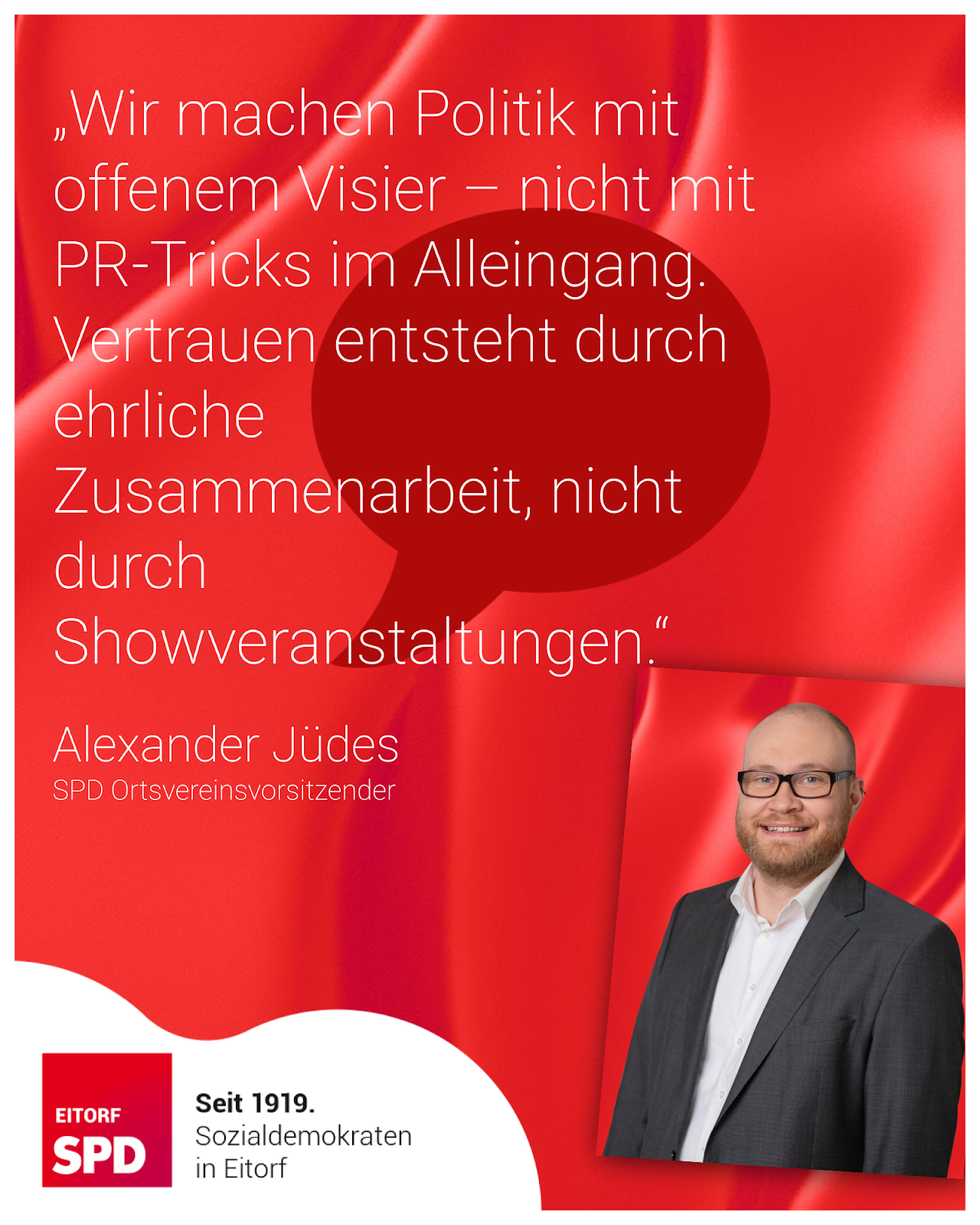 Alexander Jüdes: "Wir machen Politik mit offenem Visier – nicht mit PR-Tricks im Alleingang. Vertrauen entsteht durch ehrliche Zusammenarbeit, nicht durch Showveranstaltungen."